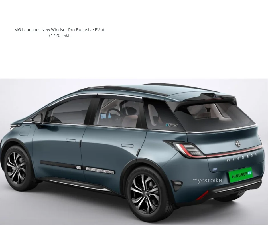 MG Launches New Windsor Pro Exclusive EV at ₹17.25 Lakh